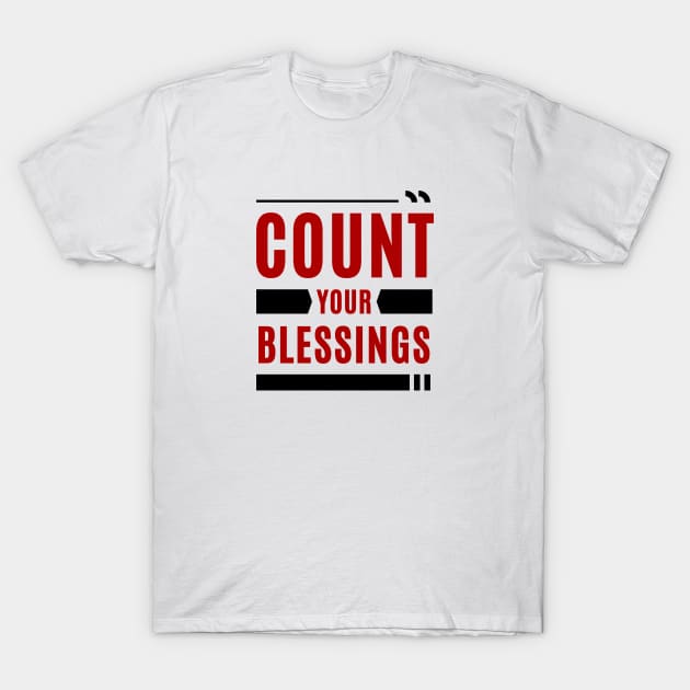 Count Your Blessings | Christian Saying T-Shirt by All Things Gospel